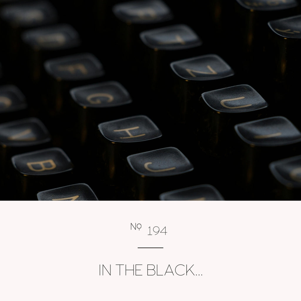 In the black...