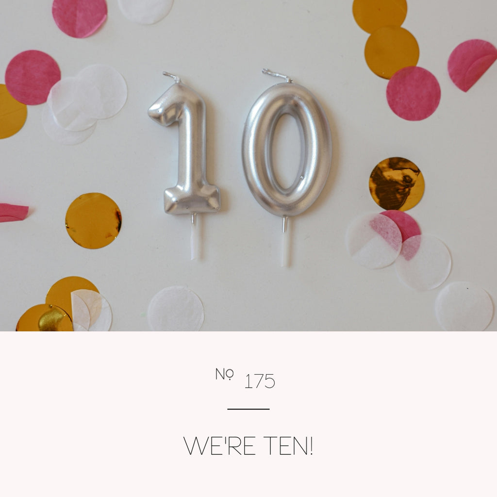 We're Ten!