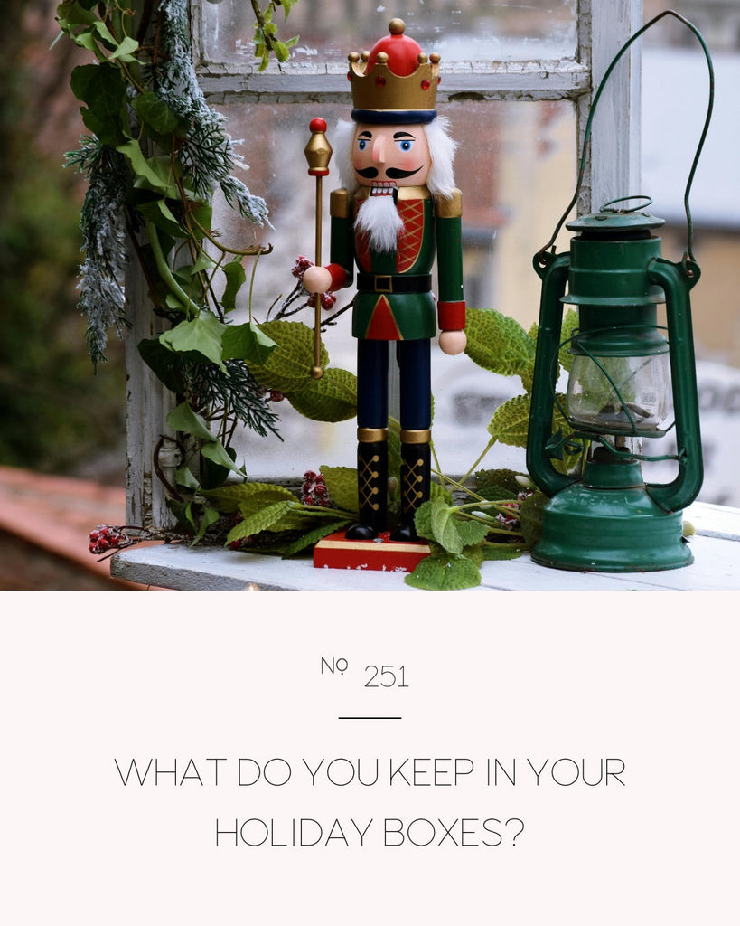 What do you keep in your holiday boxes?