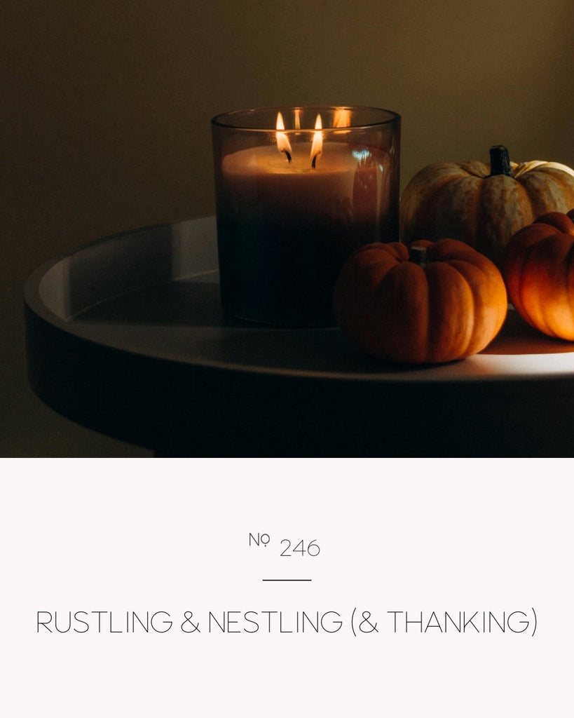 Rustling & Nestling (& Thanking)