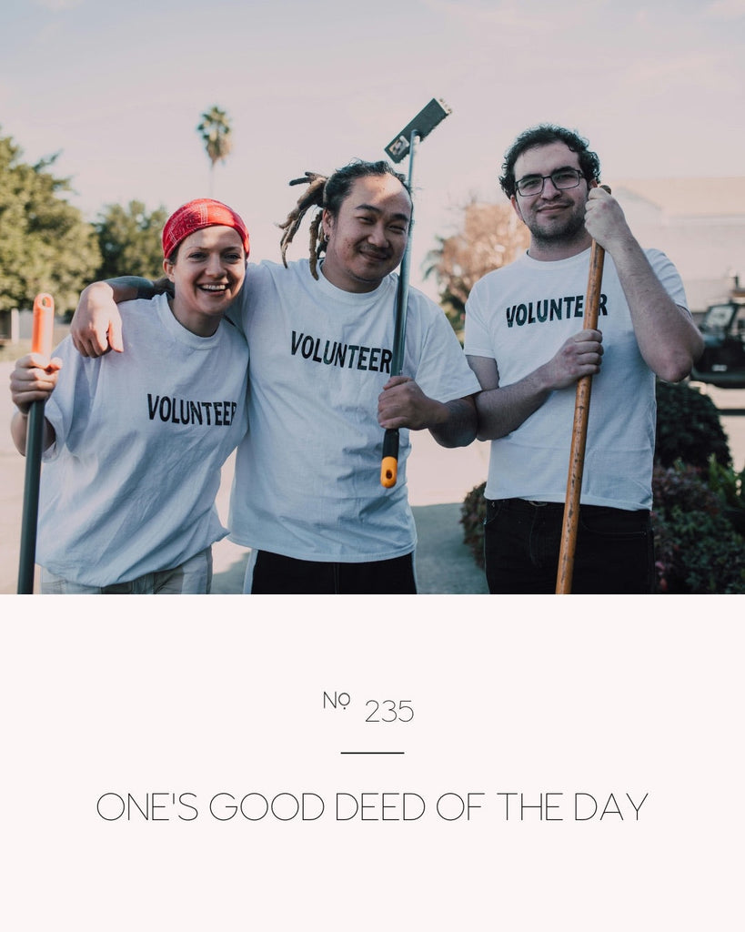 One's good deed of the day